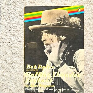 Bob Dylan Rolling Thunder Logbook
